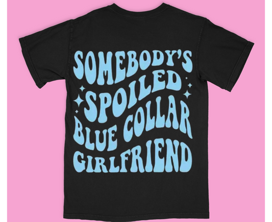 Spoiled Blue Collar Girlfriend